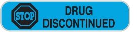 STOP-DRUG DISCONTINUED